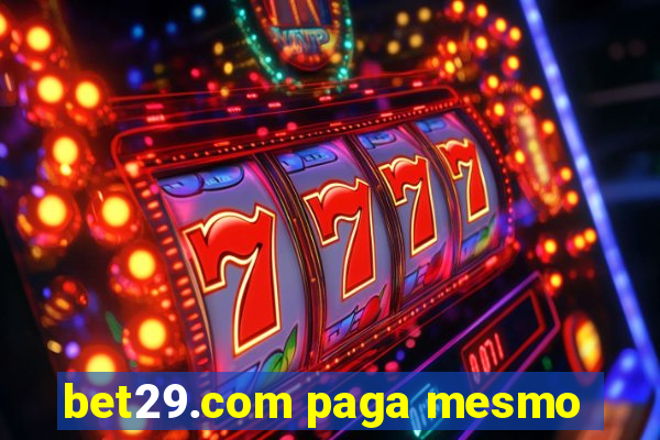 bet29.com paga mesmo